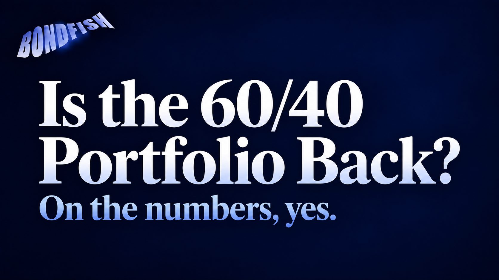 Is the 60/40 Portfolio Back?