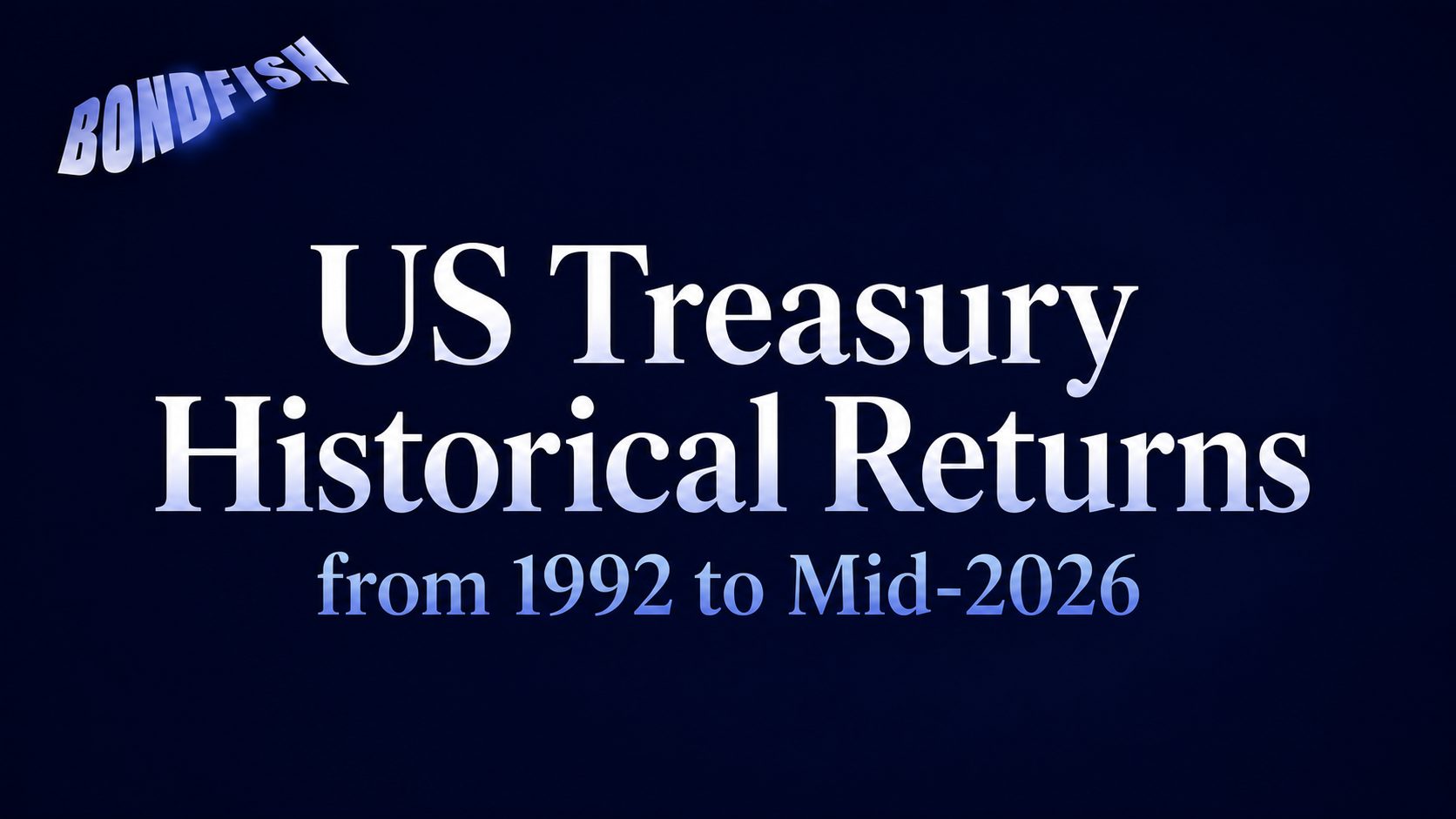 US Treasury Historical Returns: What Bonds Really Earned Over 34 Years