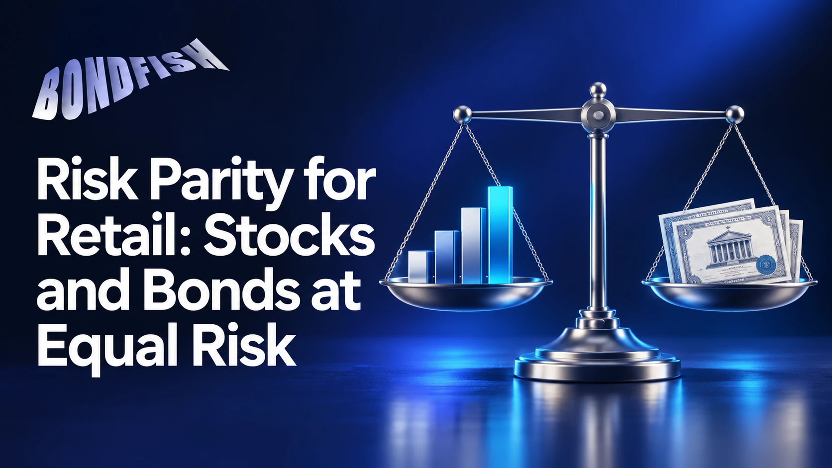 Risk Parity for Retail: Stocks and Bonds at Equal Risk
