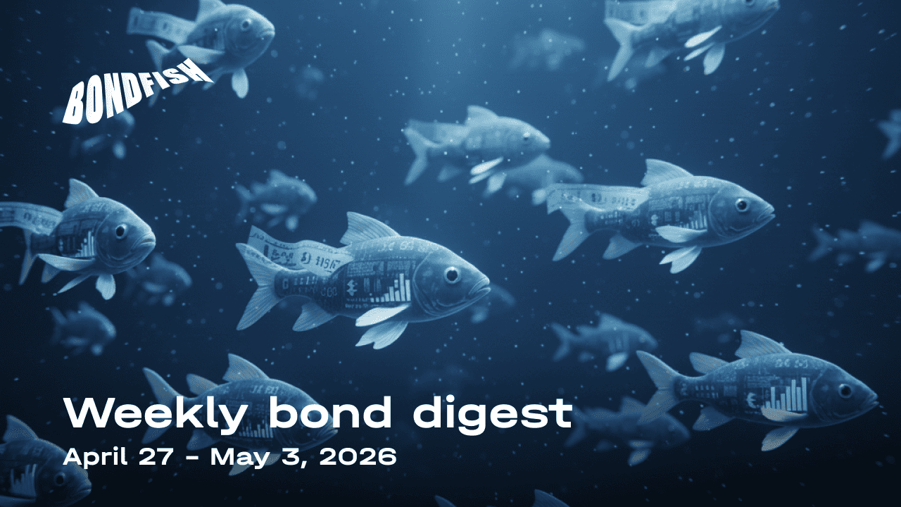 Weekly bond digest: April 27 – May 3, 2026